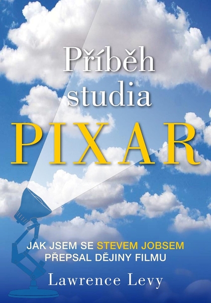 E-kniha Příběh studia Pixar - Lawrence Levy
