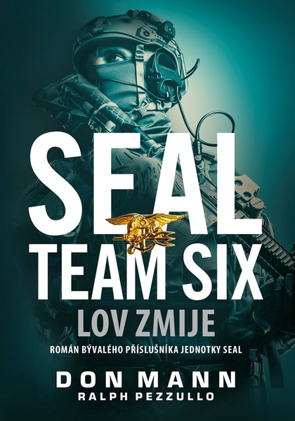 E-kniha SEAL Team Six: Lov zmije - Ralph Pezzullo, Don Mann