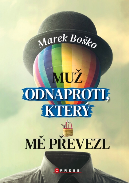 E-kniha Muž odnaproti, který mě převezl - Marek Boško