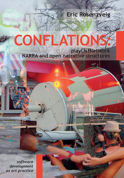 E-kniha Conflations: playListNetWork, NARRA and open narrative structures - Eric Rosenzveig
