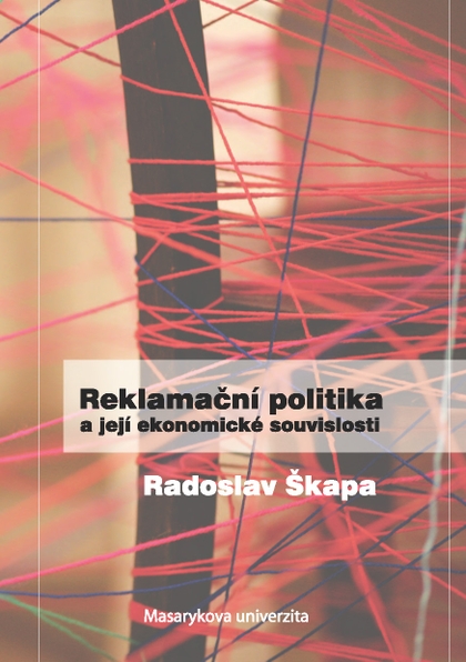 E-kniha Reklamační politika a její ekonomické souvislosti - Radoslav Škapa