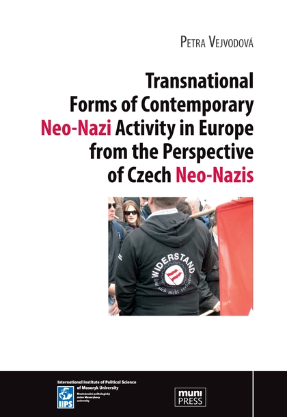 E-kniha Transnational Forms of Contemporary Neo-Nazi Activity in Europe from the Perspective of Czech Neo-Nazis - Petra Vejvodová