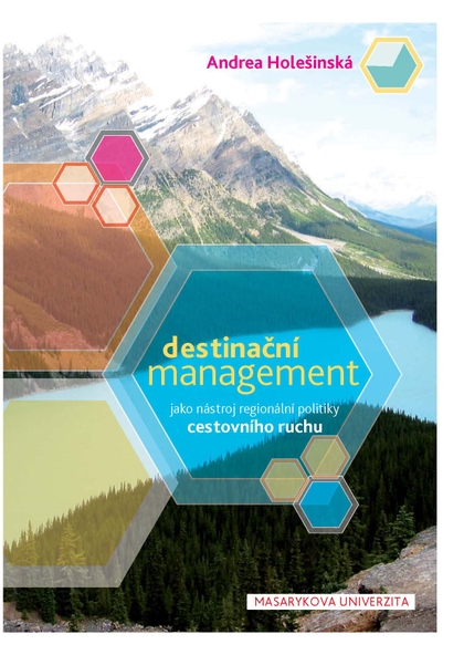 E-kniha Destinační management jako nástroj regionální politiky cestovního ruchu - Andrea Holešinská