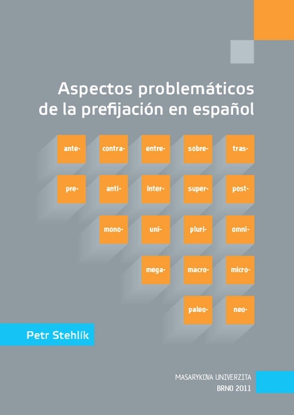 E-kniha Aspectos problemáticos de la prefijación en español - Petr Stehlík