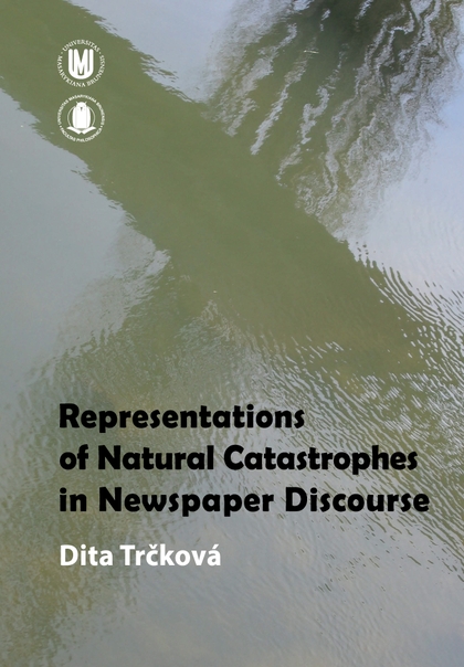 E-kniha Representations of Natural Catastrophes in Newspaper Discourse - Dita Trčková