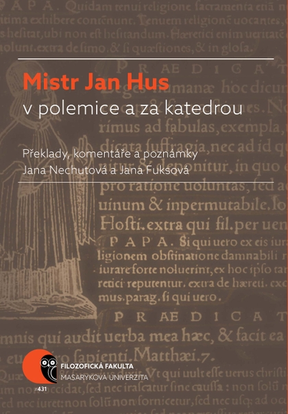 E-kniha Mistr Jan Hus v polemice a za katedrou - Jana Nechutová, Jana Fuksová