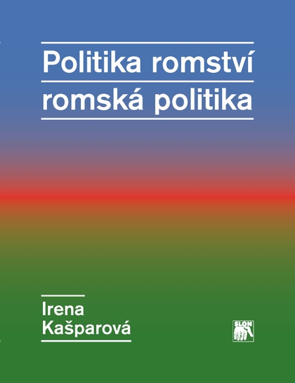 E-kniha Politika romství – romská politika - Irena Kašparová
