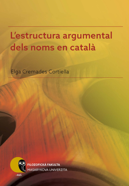 E-kniha L'estructura argumental dels noms en català - Elga Cremades