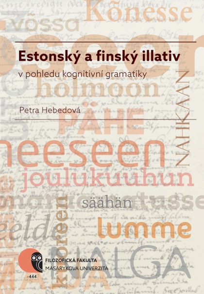 E-kniha Estonský a finský illativ v pohledu kognitivní gramatiky - Petra Hebedová