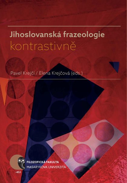 E-kniha Jihoslovanská frazeologie kontrastivně - Pavel Krejčí, Elena Krejčová