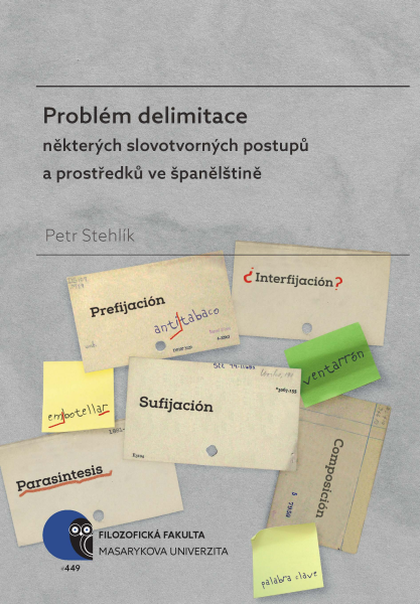 E-kniha Problém delimitace některých slovotvorných postupů a prostředků ve španělštině - Petr Stehlík