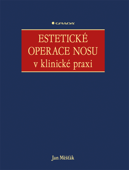 E-kniha Estetické operace nosu v klinické praxi - Jan Měšťák