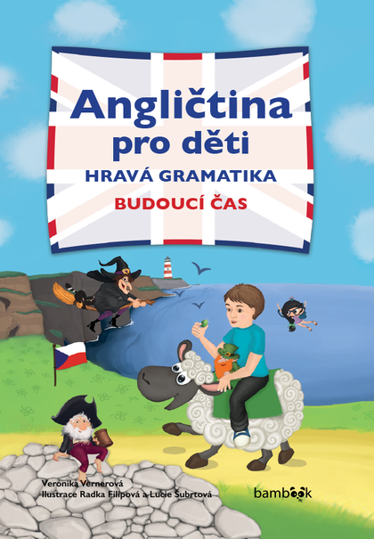 E-kniha Angličtina pro děti - hravá gramatika - Veronika Vernerová, Radka Filipová, Lucie Šubrtová