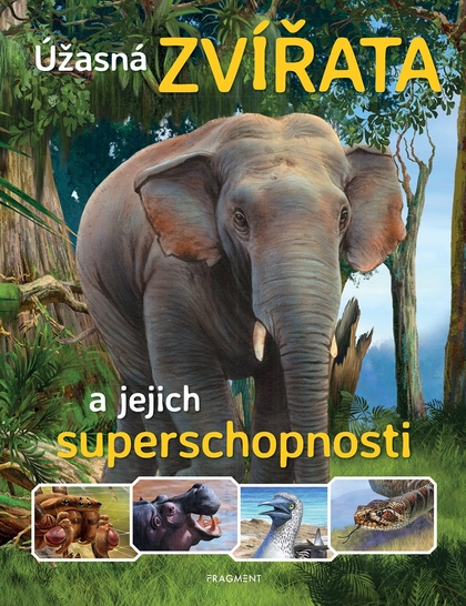 E-kniha Úžasná zvířata a jejich superschopnosti -  kolektiv