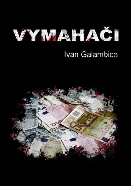 E-kniha Vymahači - Ivan Galambica