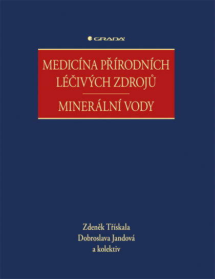 E-kniha Medicína přírodních léčivých zdrojů - kolektiv a, Dobroslava Jandová, Zdeněk Třískala