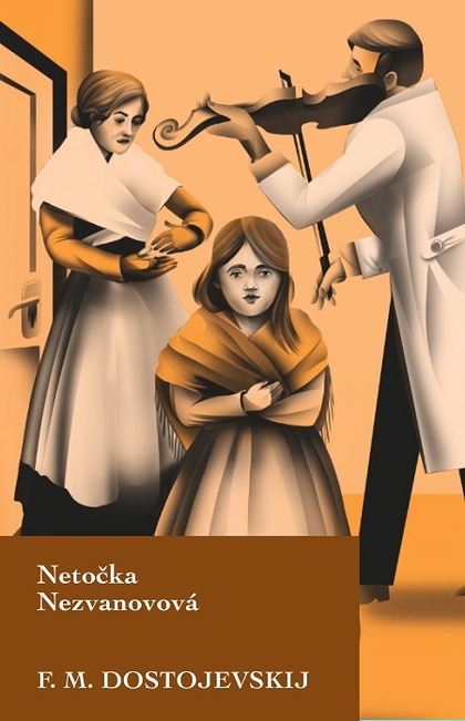 E-kniha Netočka Nezvanovová - Fiodor Michajlovič Dostojevskij