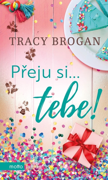 E-kniha Přeju si... tebe! - Tracy Brogan