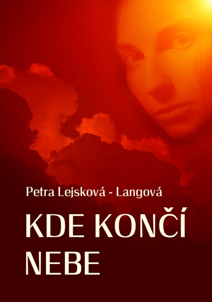 E-kniha Kde končí nebe - Petra Lejsková - Langová