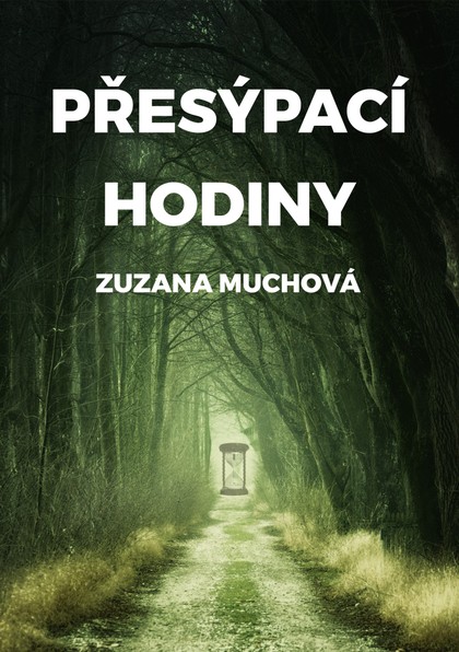 E-kniha Přesýpací hodiny - Zuzana Muchová-Daxnerová