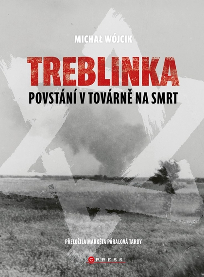 E-kniha Treblinka: Povstání v továrně na smrt - Michał Wójcik