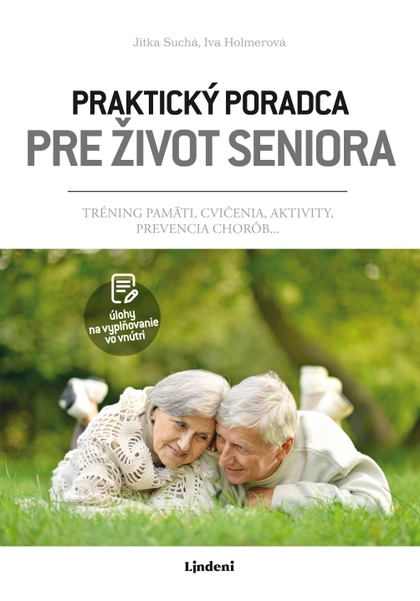 E-kniha Praktický poradca pre život seniora - Iva Holmerová, Jitka Suchá, Iva Jindrová