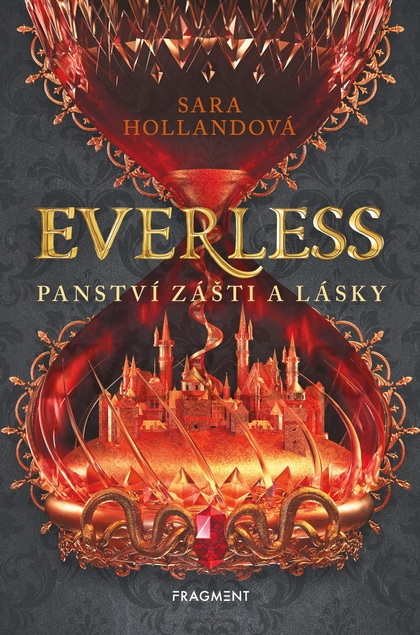 E-kniha Everless - Panství zášti a lásky - Sara Hollandová