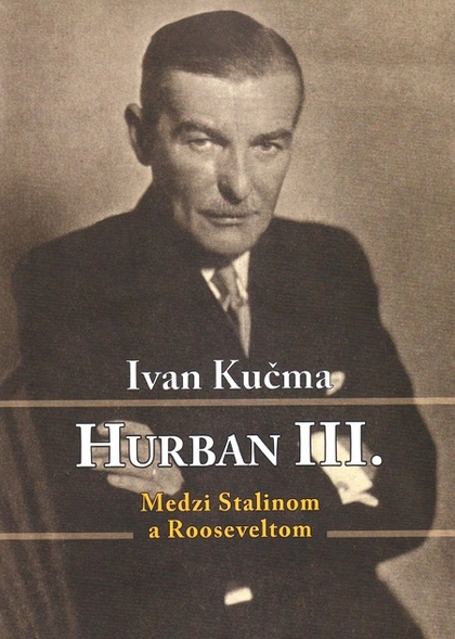 E-kniha Hurban III. Medzi Stalinom a Rooseveltom - Ivan Kučma