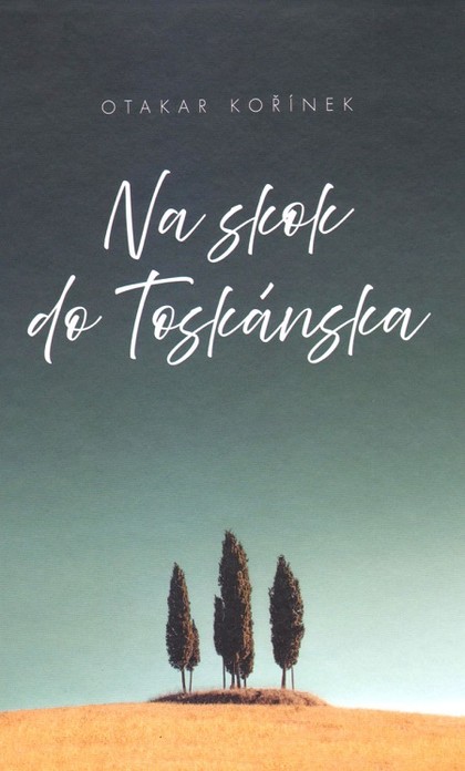 E-kniha Na skok do Toskánska - Otakar Kořínek