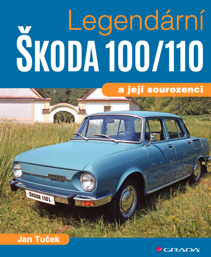 E-kniha Legendární Škoda 100/110 - Jan Tuček