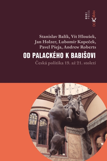 E-kniha Od Palackého k Babišovi - Stanislav Balík, Lubomír Kopeček, Jan Holzer, Vít Houšek, Pavel Pšeja