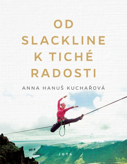 E-kniha Od slackline k tiché radosti - Anna Hanuš Kuchařová