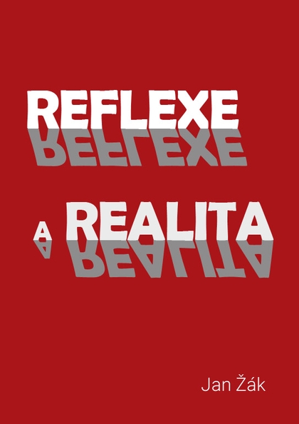 E-kniha Reflexe a realita - Jan Žák