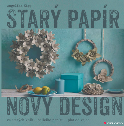 E-kniha Starý papír - nový design - Angelika Kipp