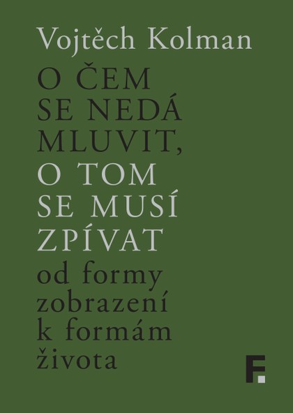 E-kniha O čem se nedá mluvit, o tom se musí zpívat - Vojtěch Kolman
