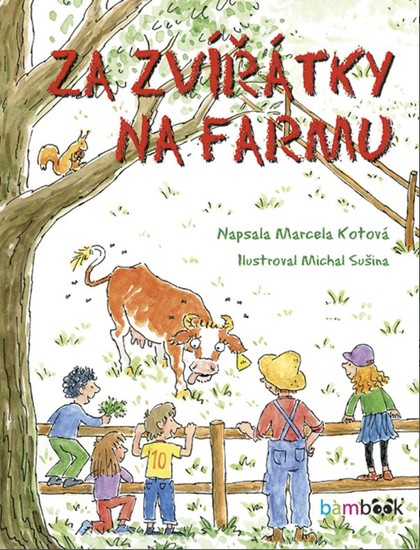 E-kniha Za zvířátky na farmu - Michal Sušina, Marcela Kotová