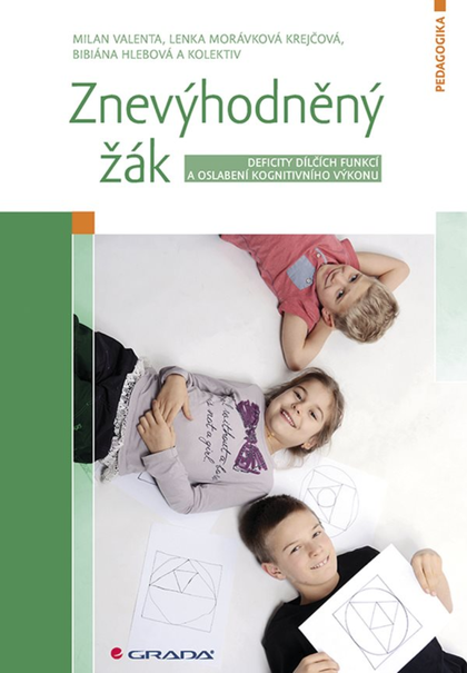 E-kniha Znevýhodněný žák - kolektiv a, Lenka Krejčová, Milan Valenta, Bibiána Hlebová