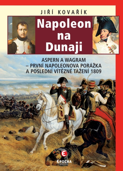 E-kniha Napoleon na Dunaji - Jiří Kovařík