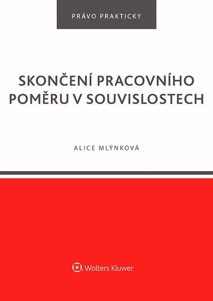 E-kniha Skončení pracovního poměru v souvislostech - Alice Mlýnková