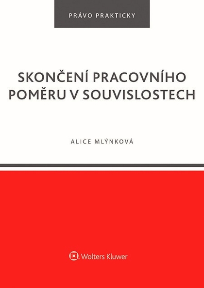 E-kniha Skončení pracovního poměru v souvislostech - Alice Mlýnková