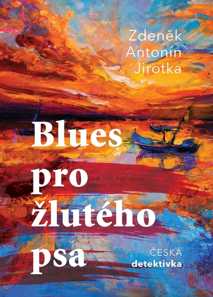 E-kniha Blues pro žlutého psa - Zdeněk Antonín Jirotka