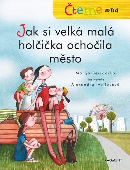 E-kniha Čteme sami – Jak si velká malá holčička ochočila město - Marija Beršadskaja