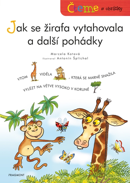 E-kniha Čteme s obrázky – Jak se žirafa vytahovala a další pohádky - Marcela Kotová
