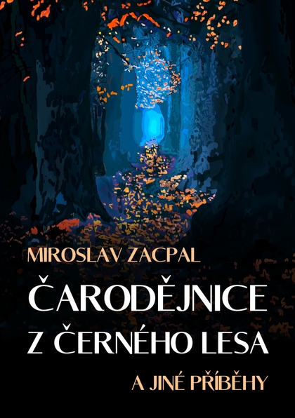 E-kniha Čarodějnice z černého lesa - Miroslav Zacpal