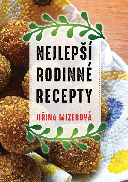 E-kniha Nejlepší rodinné recepty - Jiřina Mizerová