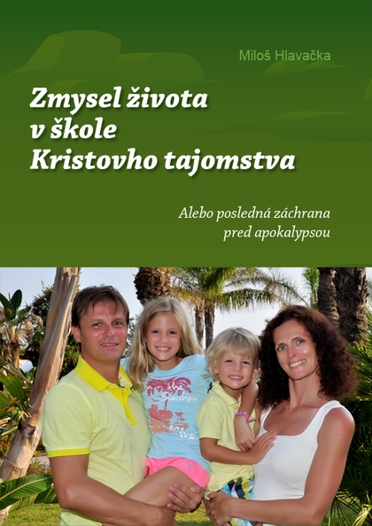 E-kniha Zmysel života v škole Kristovho tajomstva - Miloš Hlavačka