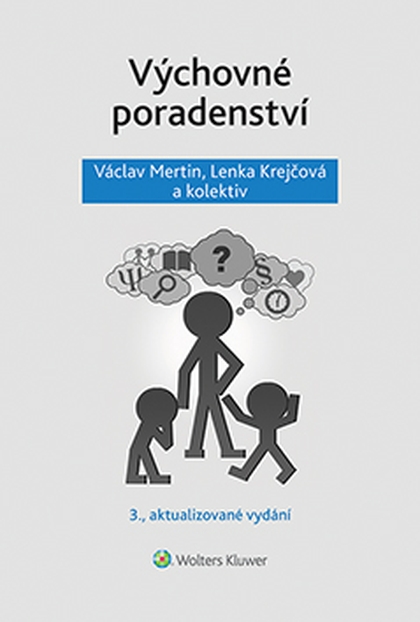 E-kniha Výchovné poradenství - 3. přepracované vydání - Václav Mertin, Lenka Krejčová