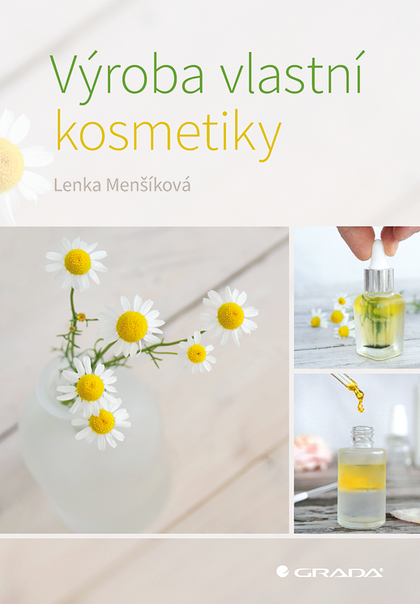 E-kniha Výroba vlastní kosmetiky - Lenka Menšíková