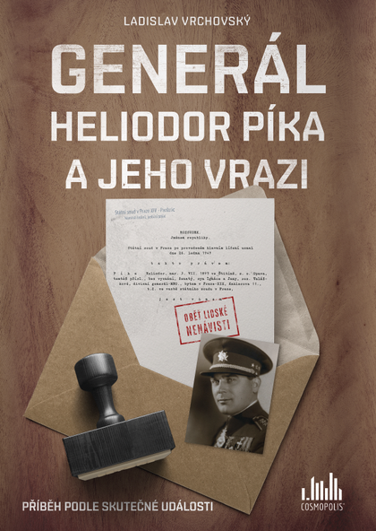 E-kniha Generál Heliodor Píka a jeho vrazi - Ladislav Vrchovský