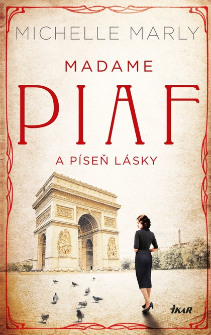 E-kniha Madame Piaf a píseň lásky - Michelle Marly